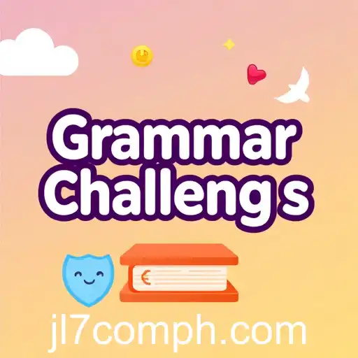 Mastering Language Skills Through 'Grammar Challenges' on JL7